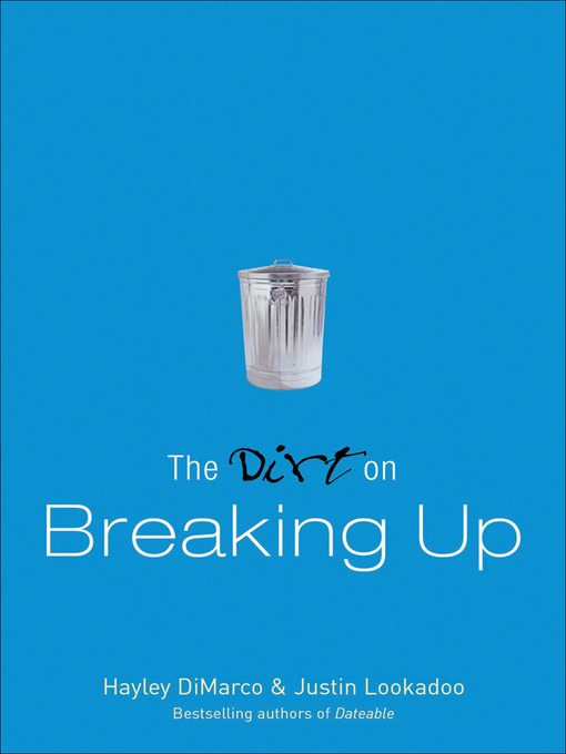 Title details for The Dirt on Breaking Up by Hayley DiMarco - Available